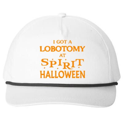 I Got A Lobotomy At Spirit Halloween Apparel Halloween Day Snapback Five-Panel Rope Hat