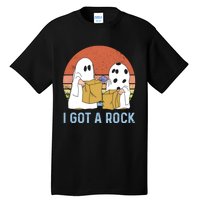 I Got A Rock Funny Halloween Gift For Halloween Season Tall T-Shirt