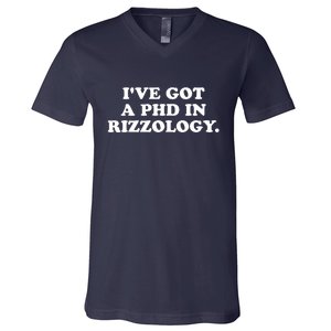 Ive Got A Phd In Rizzology V-Neck T-Shirt