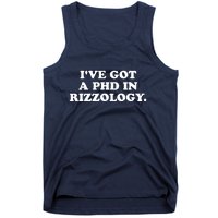 Ive Got A Phd In Rizzology Tank Top