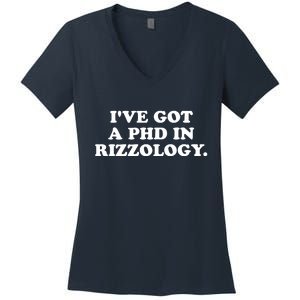 Ive Got A Phd In Rizzology Women's V-Neck T-Shirt