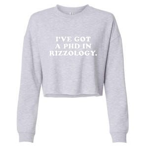 Ive Got A Phd In Rizzology Cropped Pullover Crew