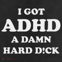 I Got Adhd A Damn Hard D 11oz C Handle Ceramic Mug