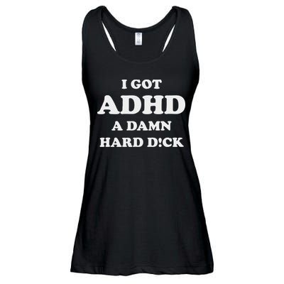 I Got Adhd A Damn Hard D Ladies Essential Flowy Tank