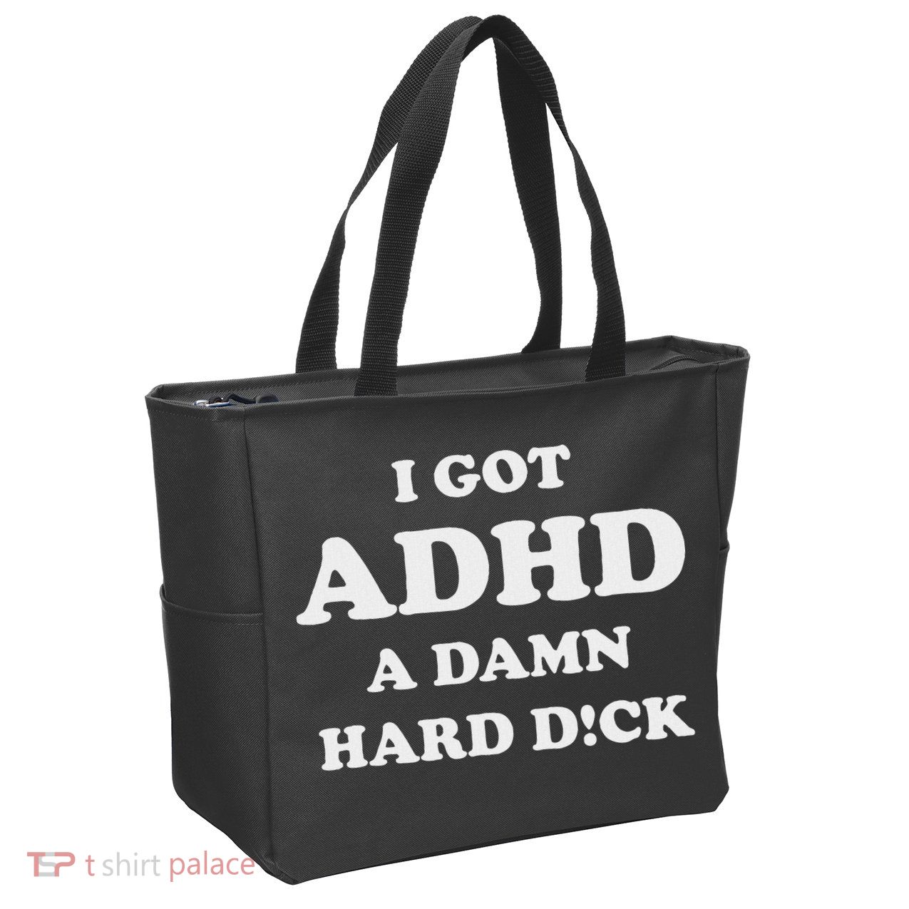 I Got Adhd A Damn Hard D Zip Tote Bag
