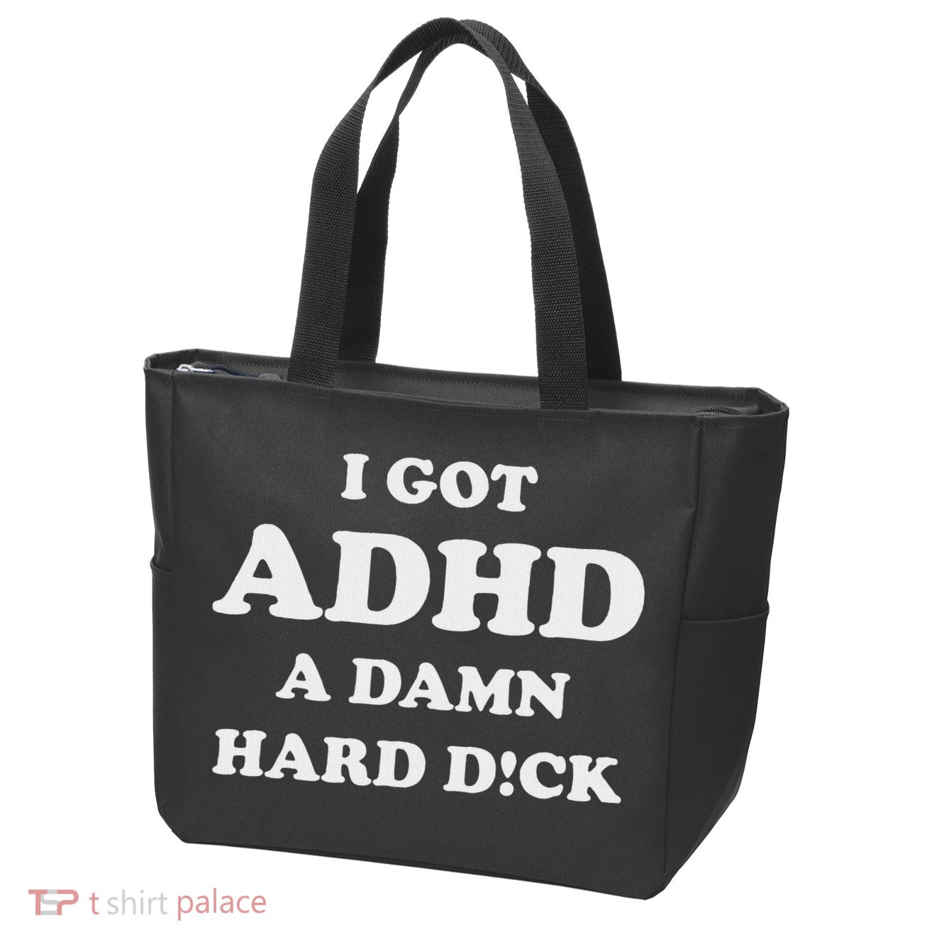 I Got Adhd A Damn Hard D Zip Tote Bag