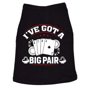 IVe Got A Big Pair Funny Poker Card Player Casino Gambler Doggie Tank