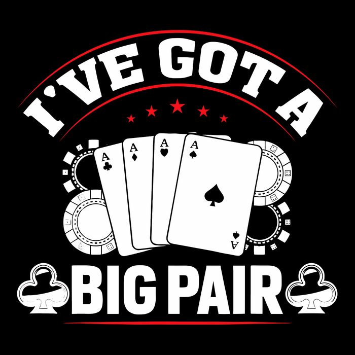 IVe Got A Big Pair Funny Poker Card Player Casino Gambler Tall T-Shirt