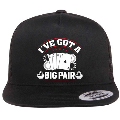IVe Got A Big Pair Funny Poker Card Player Casino Gambler Flatbill Hat