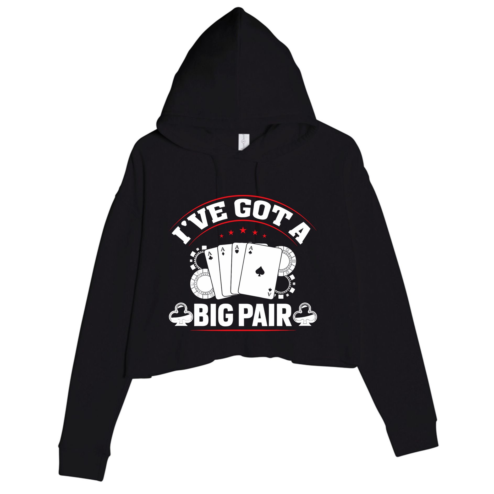 IVe Got A Big Pair Funny Poker Card Player Casino Gambler Crop Fleece Hoodie