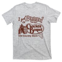 I Got At Pegged Cracker Barrel Old Country Store T-Shirt