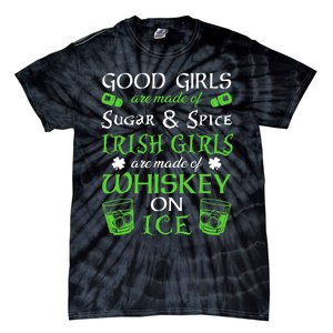 Irish Girls Are Whiskey On Ice St. Patrick's Day Funny Gift Tie-Dye T-Shirt