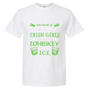 Irish Girls Are Whiskey On Ice St. Patrick's Day Funny Gift Garment-Dyed Heavyweight T-Shirt