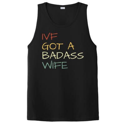 Ivf Got A Badass Wife Ivf Dad Transfer Day Ivf Daddy Infertility PosiCharge Competitor Tank