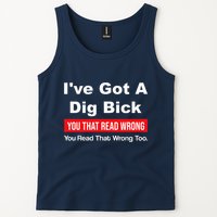 IVe Got A Dig Bick You That Read Wrong You Read That Wrong Tank Top