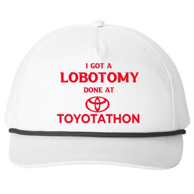 I Got A Lobotomy Done At Toyotathon Snapback Five-Panel Rope Hat