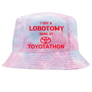 I Got A Lobotomy Done At Toyotathon Tie-Dyed Bucket Hat