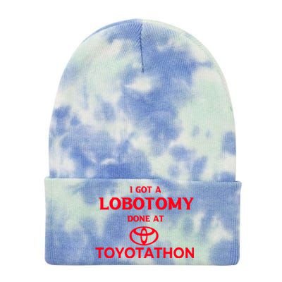 I Got A Lobotomy Done At Toyotathon Tie Dye 12in Knit Beanie