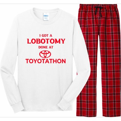 I Got A Lobotomy Done At Toyotathon Long Sleeve Pajama Set