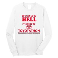 I Got A Lobotomy Done At Toyotathon Long Sleeve Shirt