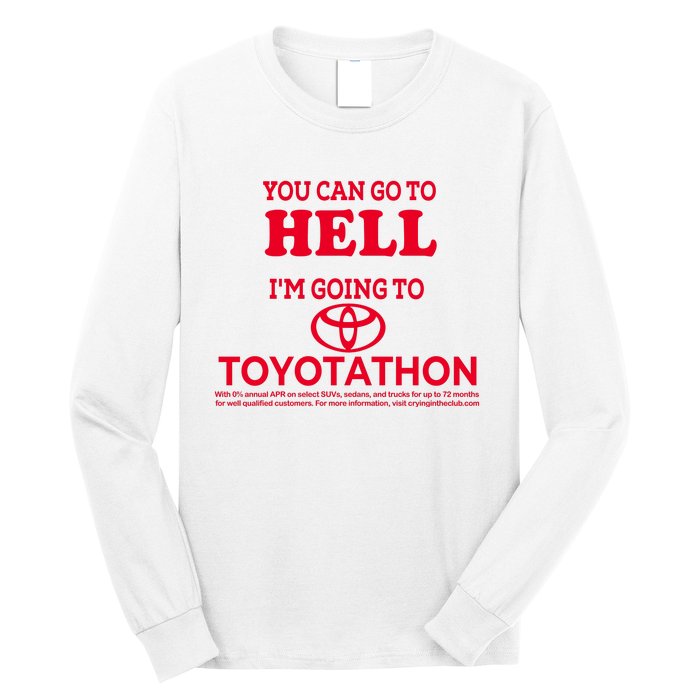 I Got A Lobotomy Done At Toyotathon Long Sleeve Shirt