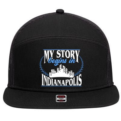 Indianapolis Gift Born In Indianapolis Cute Gift 7 Panel Mesh Trucker Snapback Hat