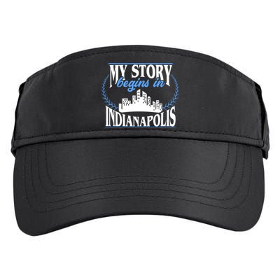 Indianapolis Gift Born In Indianapolis Cute Gift Adult Drive Performance Visor