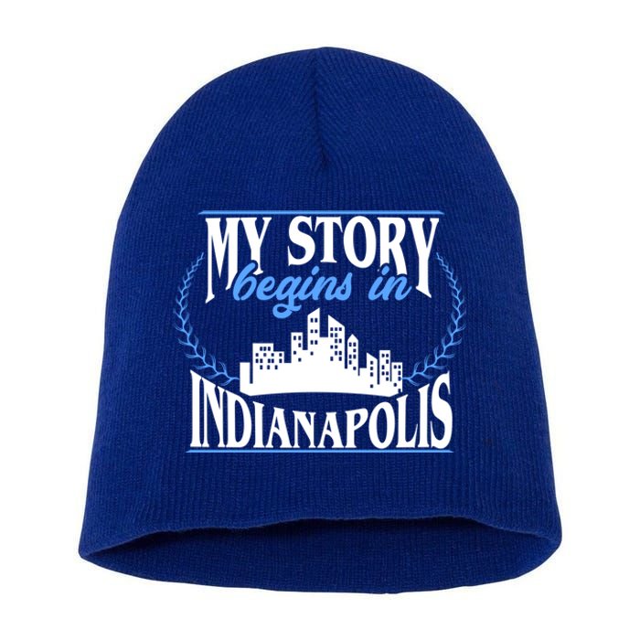 Indianapolis Gift Born In Indianapolis Cute Gift Short Acrylic Beanie