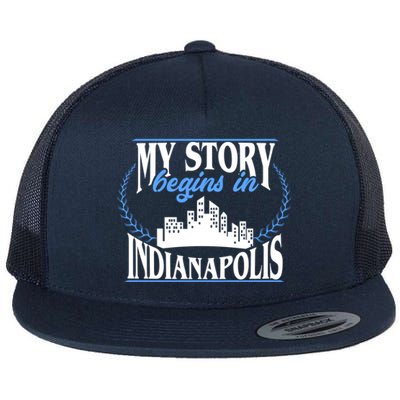 Indianapolis Gift Born In Indianapolis Cute Gift Flat Bill Trucker Hat