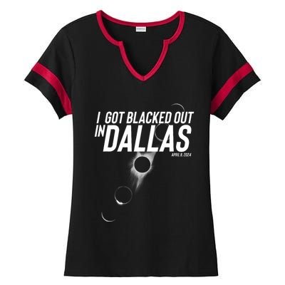 I Got Blacked Out In Dallas Eclipse April 8 2024 Ladies Halftime Notch Neck Tee