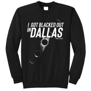 I Got Blacked Out In Dallas Eclipse April 8 2024 Sweatshirt