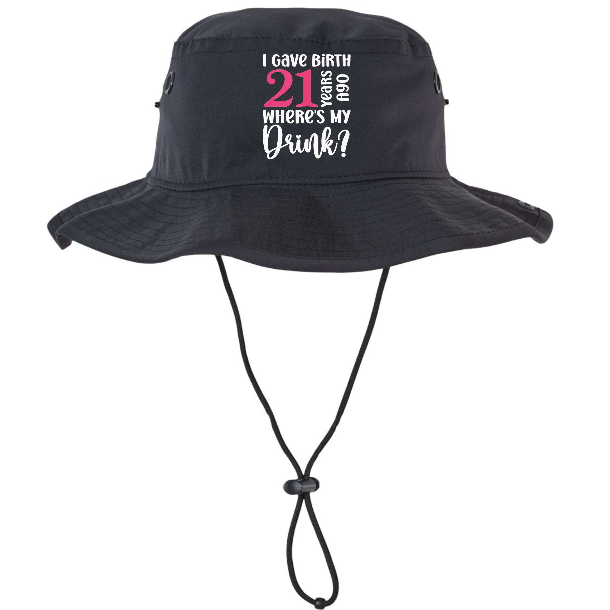 I Gave Birth 21 Years Ago Wheres My Drink 21st Birthday Bucket Hat