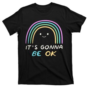 It's Gonna Be Ok Rainbow Smiley Face Positive Quote T-Shirt