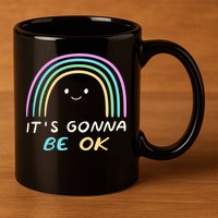 It's Gonna Be Ok Rainbow Smiley Face Positive Quote 11oz C Handle Ceramic Mug
