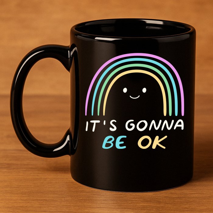 It's Gonna Be Ok Rainbow Smiley Face Positive Quote 11oz C Handle Ceramic Mug