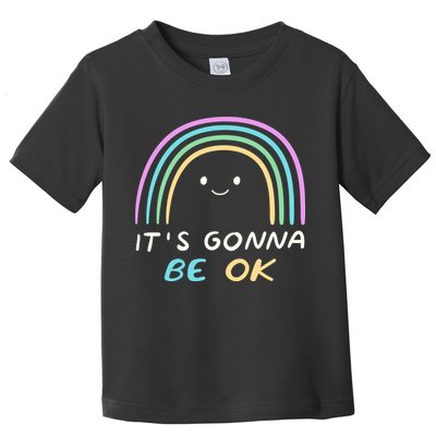 It's Gonna Be Ok Rainbow Smiley Face Positive Quote Toddler T-Shirt