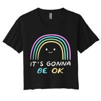 It's Gonna Be Ok Rainbow Smiley Face Positive Quote Women's Crop Top Tee