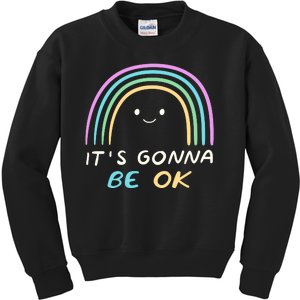 It's Gonna Be Ok Rainbow Smiley Face Positive Quote Kids Sweatshirt