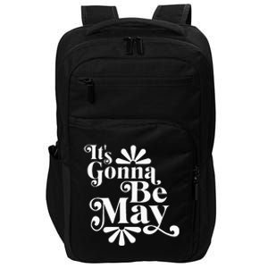 ItS Gonna Be May Fan Music Boy Band Impact Tech Backpack