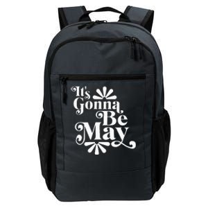 ItS Gonna Be May Fan Music Boy Band Daily Commute Backpack