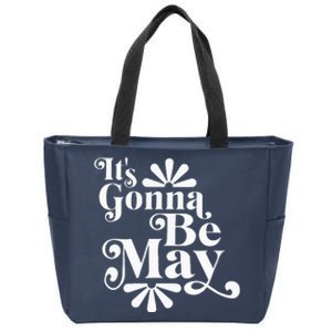 ItS Gonna Be May Fan Music Boy Band Zip Tote Bag