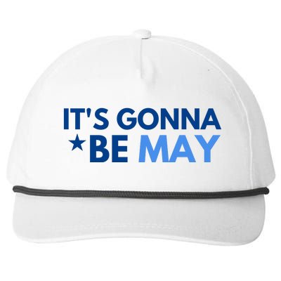 ItS Gonna Be May Snapback Five-Panel Rope Hat