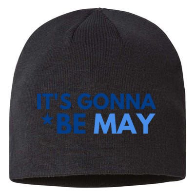 ItS Gonna Be May Sustainable Beanie