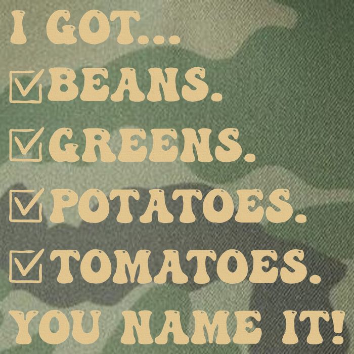 I Got Beans Greens Potatoes Tomatoes You Name It Funny Gag  Legacy Tie Dye Trucker Hat