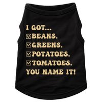 I Got Beans Greens Potatoes Tomatoes You Name It Funny Gag  Doggie Tank