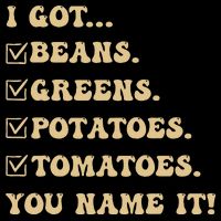 I Got Beans Greens Potatoes Tomatoes You Name It Funny Gag  Bucket Hat