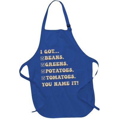 I Got Beans Greens Potatoes Tomatoes You Name It Funny Gag  Apron