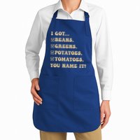 I Got Beans Greens Potatoes Tomatoes You Name It Funny Gag  Apron