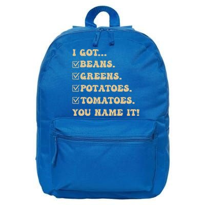 I Got Beans Greens Potatoes Tomatoes You Name It Funny Gag  16 in Basic Backpack