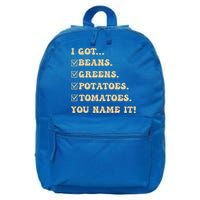 I Got Beans Greens Potatoes Tomatoes You Name It Funny Gag  16 in Basic Backpack